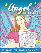 Angel Coloring Book for Adults: 30 Beautiful Angels to Color