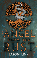 Angel from the Rust