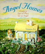 Angel Homes: Create a Special Place for an Angel