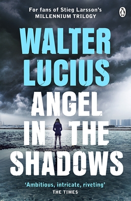 Angel in the Shadows: The Heartland Trilogy, Book Two - Lucius, Walter