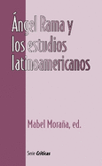 Angel Rama y los estudios latinoamericanos