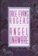 Angel Unaware - Rogers, Dale Evans