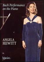 Angela Hewitt: Bach Performance on the Piano