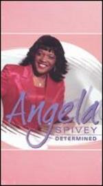 Angela Spivey: Determined