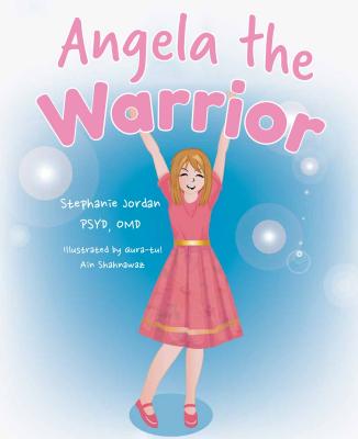 Angela the Warrior - Jordan, Stephanie