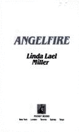 Angelfire - Miller, Linda Lael
