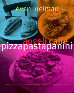 Angeli Caffe Pizza Pasta Panini - Kleiman, Evan