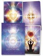 Angelic Lightwork Healing Oracle: Healing, Magic and Manifestation With the Archangels
