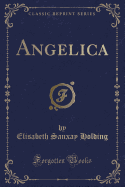 Angelica (Classic Reprint)