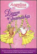Angelina Ballerina: Dance of Friendship