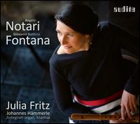 Angelo Notari, Gioavnni Battista Fontana - Johannes Hmmerle (organ); Julia Fritz (recorder); Magdalene Harer (soprano)