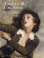 Angels and Urchins: Fancy Picture in 18th Century British Art - Postle, Martin