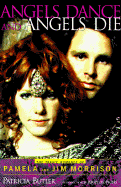 Angels Dance and Angels Die: The Tragic Romance of Pamela and Jim Morrison