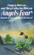 Angels Fear: Towards an Epistemology of the Sacred