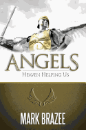 Angels: Heaven Helping Us