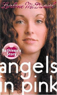 Angels in Pink: Kathleen's Story
