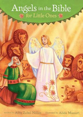 Angels in the Bible for Little Ones - Nolan, Allia Zobel