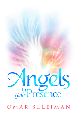 Angels in Your Presence - Suleiman, Omar