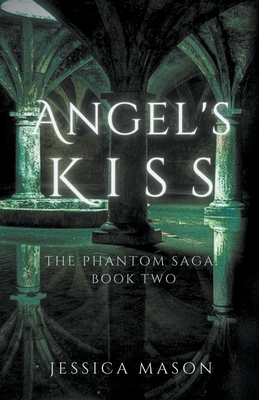 Angel's Kiss - Mason, Jessica