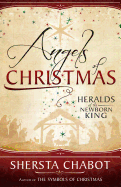 Angels of Christmas: Heralds of the Newborn King