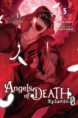 Angels of Death Episode.0, Vol. 5 - Naduka, Kudan, and Sanada, Makoto, and Ransom, Ko (Translated by)