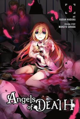 Angels of Death, Vol. 9 - Naduka, Kudan, and Sanada, Makoto, and Ransom, Ko (Translated by)