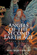 Angels of the Second Earth Age: Noah's Book