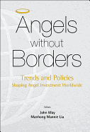 Angels Without Borders: Trends and Policies Shaping Angel Investment Worldwide