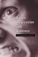 Anger, Aggression and Violence: An Interdisciplinary Approach