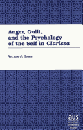 Anger, Guilt, and the Psychology of the Self in Clarissa?