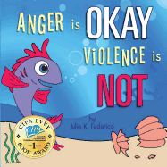 Anger Is Okay Violence Is Not