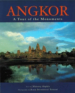 Angkor: A Tour of the Mounuments