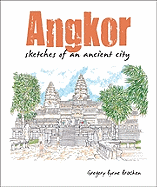 Angkor: Sketches of an Ancient City