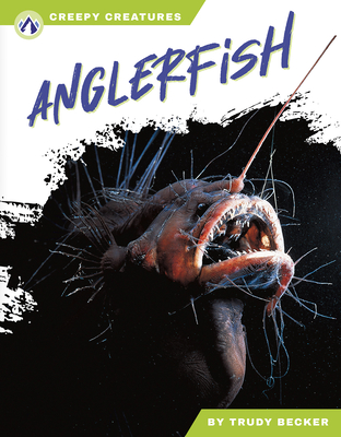 Anglerfish - Becker, Trudy