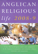 Anglican Religious Life: A Yearbook of Religious Orders and Communities in the Anglican Communion, and Tertiaries, Oblates, Associates and Companions - Canterbury Press (Creator)