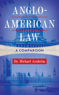 Anglo-American Law: A Comparison