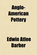 Anglo-American Pottery