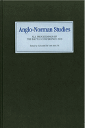 Anglo-Norman Studies XLI: Proceedings of the Battle Conference 2018