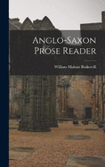 Anglo-Saxon Prose Reader