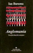 Anglomania: Una Fascinacion Europea