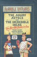 Angry Aztecs and Incredible Incas: AND Incredible Incas