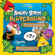 Angry Birds Playground: Question & Answer Book: A Who, What, Where, When, Why, and How Adventure