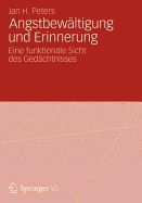 Angstbewltigung und Erinnerung: Eine funktionale Sicht des Gedchtnisses