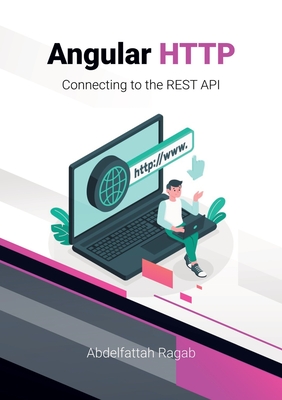 Angular HTTP: Connecting to the REST API - Ragab, Abdelfattah