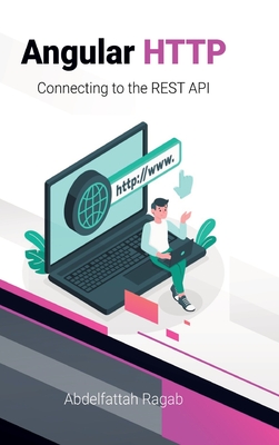 Angular HTTP: Connecting to the REST API - Ragab, Abdelfattah