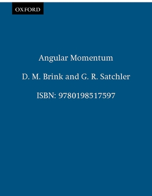 Angular Momentum - Brink, D M, and Satchler, G R