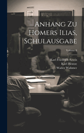 Anhang Zu Homers Ilias, Schulausgabe; Volume 8