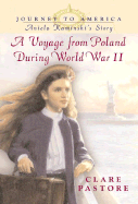 Aniela Kaminski's Story: A Voyage from Poland During World War II - Pastore, Clare