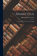 Anima Vilis: A Tale Of The Great Siberian Steppe