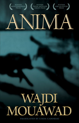 Anima - Mouawad, Wajdi, and Gaboriau, Linda (Translated by)